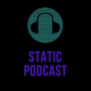 STATIC PODCAST