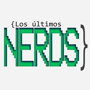 LOS ÚLTIMOS NERDS