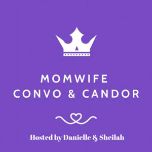 MomWife Convo & Candor