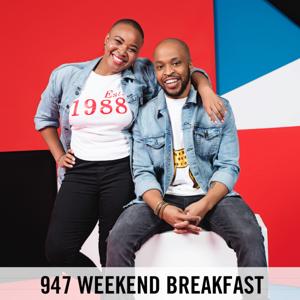 947 Weekend Breakfast with Lusky & Hulisani