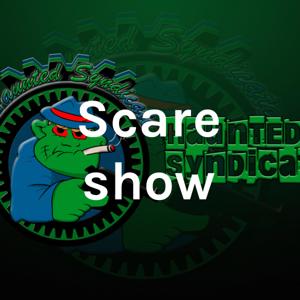 Scare show