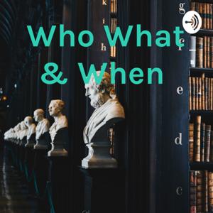 Who What & When by Samuel Skokan