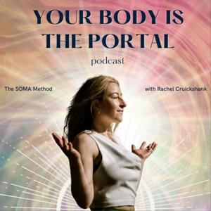 Your Body Is The Portal Podcast