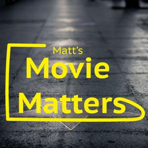 Matt's Movie Matters