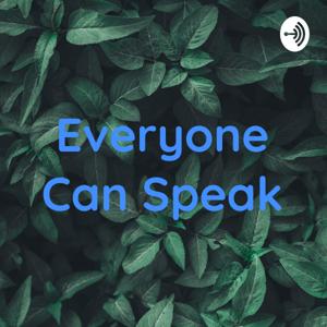 Everyone Can Speak