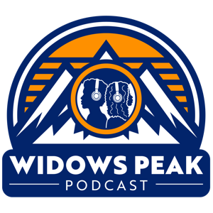 Widow’s Peak Podcast