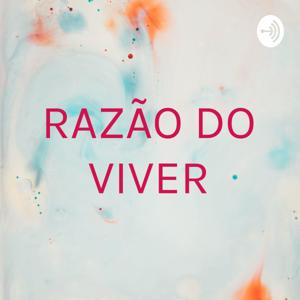 RAZÃO DO VIVER