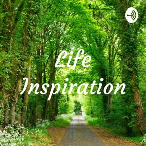 Life Inspiration