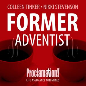 Former Adventist by Colleen Tinker and Nikki Stevenson