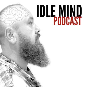 Idle Mind Podcast