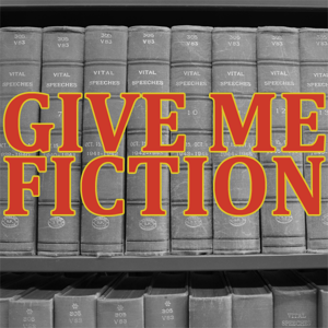 Give Me Fiction by Give Me Fiction