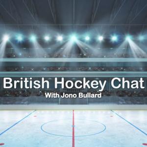 British Hockey Chat with Jono Bullard