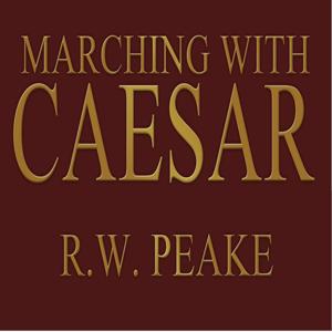 Marching With Caesar Podcast Series