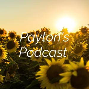 Payton's Podcast