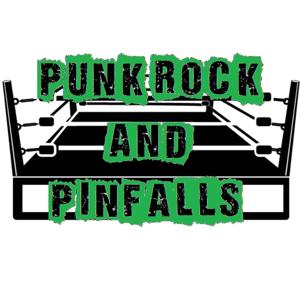 Punk Rock and Pinfalls