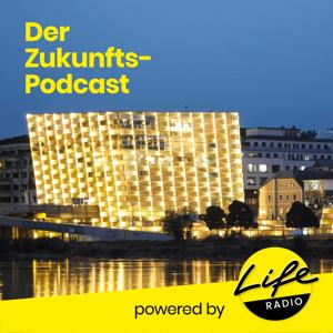 Der Zukunftspodcast by Life Radio