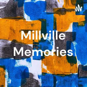Millville Memories