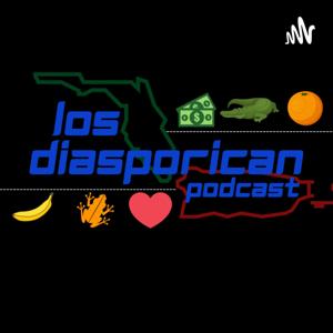 Los DIASPORICAN Podcast