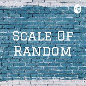 Scale Of Random