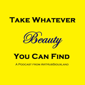 Take Whatever Beauty You Can Find