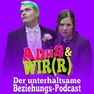 ADHS & WIR(R)