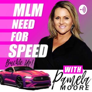 MLM Need for Speed- Buckle Up!