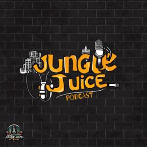 Jungle Juice Podcast