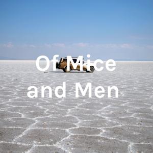 Of Mice and Men