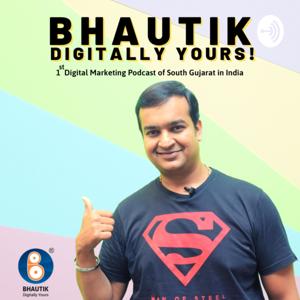 Bhautik Digitally Yours!