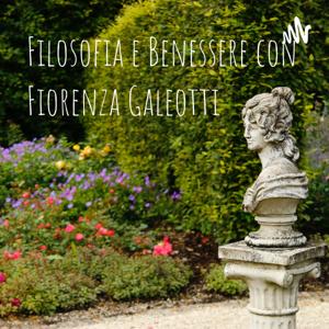 Filosofia e Benessere a cura di Fiorenza Galeotti, Theia Associazione Culturale