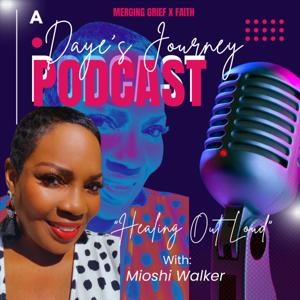 A Daye's Journey Podcast
