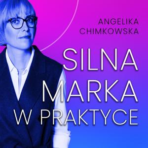 Silna Marka w praktyce by Angelika Chimkowska