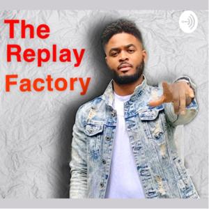 The Replay Factory