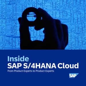 Inside SAP S/4HANA Cloud by Inside SAP S/4HANA Cloud