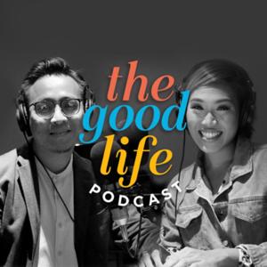 The Good Life Podcast