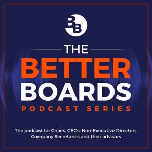 The Better Boards Podcast Series by Dr Sabine Dembkowski