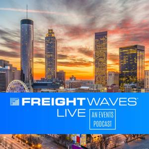 FreightWaves LIVE: An Events Podcast by FreightWaves