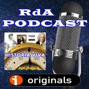 RdA PODCAST - HISTORIA VIVA