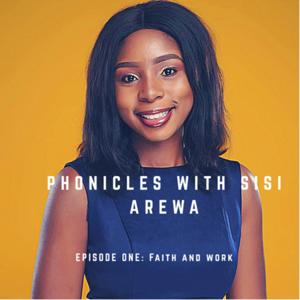 PHONICLES WITH SISI AREWA