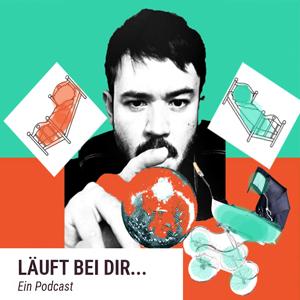 Läuft bei dir - Ein Podcast