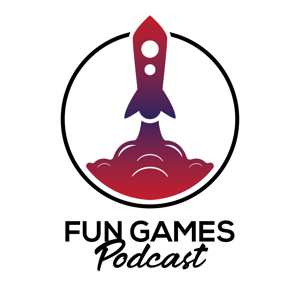 Fun Games Podcast