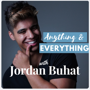 Anything & Everything with Jordan Buhat