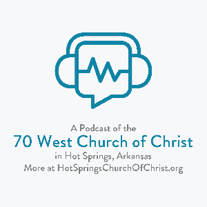 70 West Church of Christ Sermons