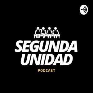 Segunda Unidad Podcast