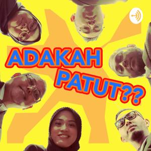 Adakah Patut Podcast