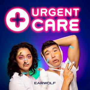 Urgent Care with Joel Kim Booster + Mitra Jouhari by Earwolf & Joel Kim Booster, Mitra Jouhari