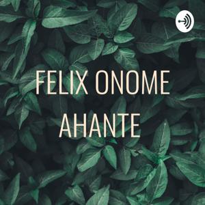 FELIX ONOME AHANTE