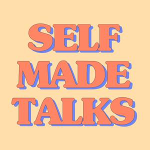 Self Made Talks