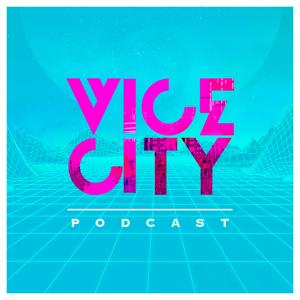 Vice City Podcast