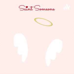 Saint Someone